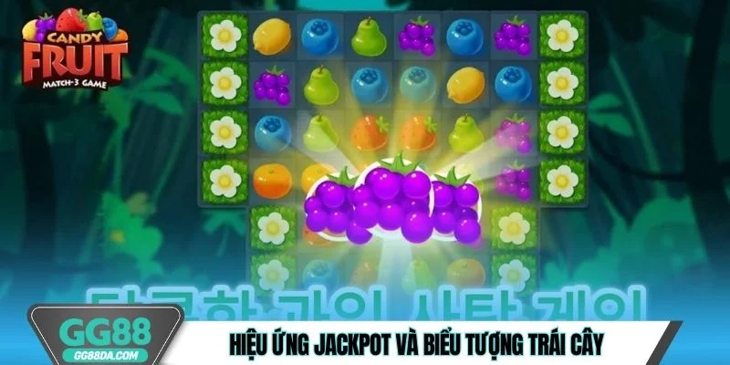 Hiệu ứng jackpot và biểu tượng trái cây